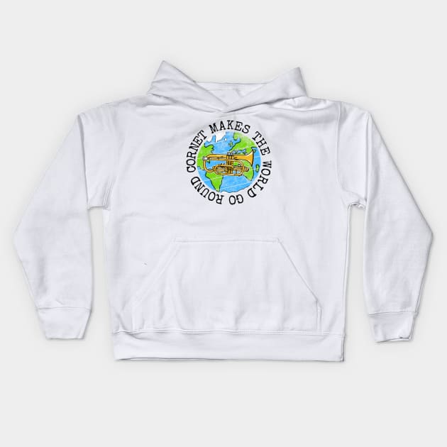 Cornet Makes The World Go Round, Cornetist Earth Day Kids Hoodie by doodlerob